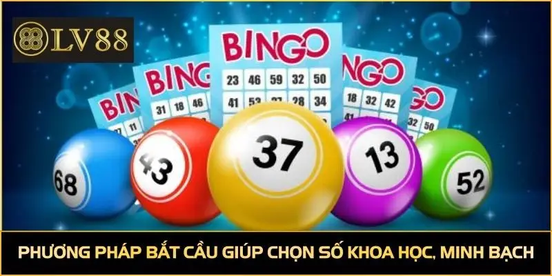 Phương pháp bắt cầu giúp chọn số khoa học, minh bạch